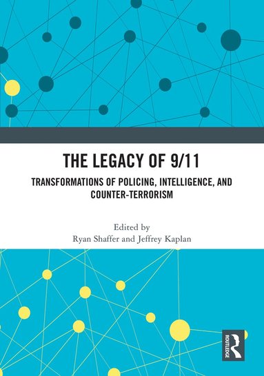 Ryan Shaffer, Jeffrey Kaplan - Legacy of 9/11, Inbunden
