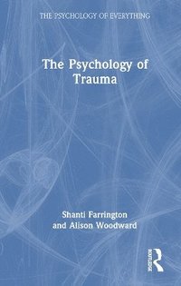 bokomslag The Psychology of Trauma