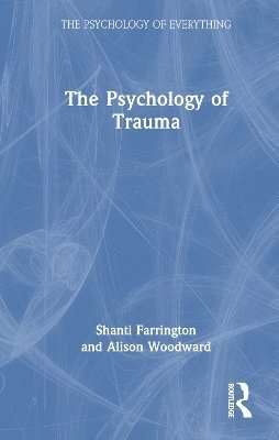 The Psychology of Trauma 1