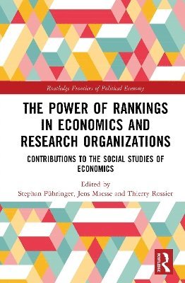 bokomslag The Power of Rankings in Economics and Research Organizations