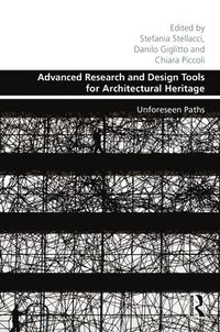 bokomslag Advanced Research and Design Tools for Architectural Heritage