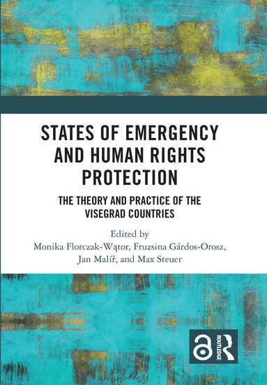 Monika Florczak-Wątor, Fruzsina Gárdos-Orosz, Jan Malíř, Max Steuer - States of Emergency and Human Rights Protection, Inbunden