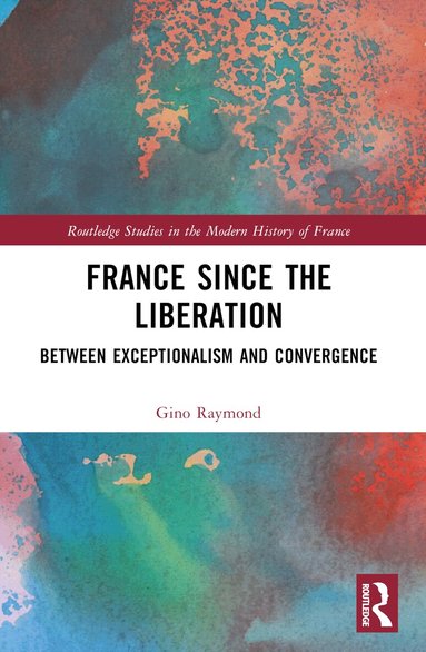 Gino Raymond - France Since the Liberation, Häftad