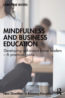 Mindfulness and Business Education 1