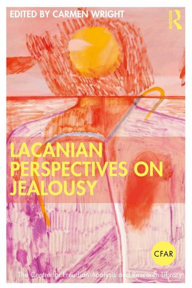 Carmen Wright - Lacanian Perspectives on Jealousy, Häftad
