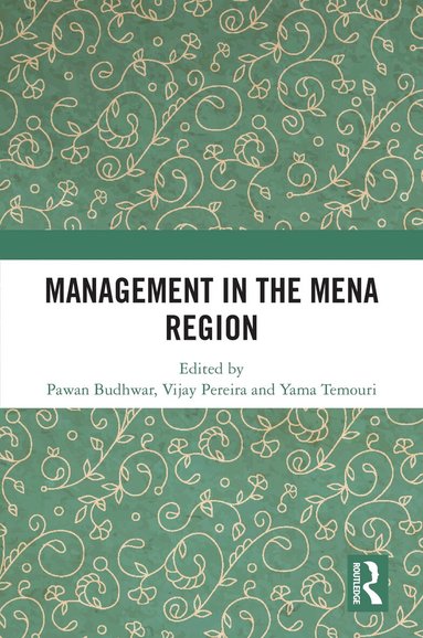 Pawan Budhwar, Vijay Pereira, Yama Temouri - Management in the MENA Region, Inbunden