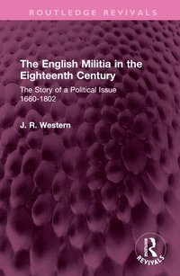 bokomslag English Militia in the Eighteenth Century