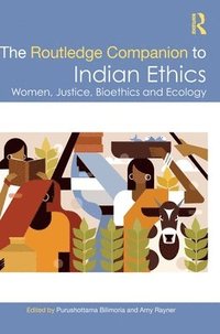 bokomslag The Routledge Companion to Indian Ethics