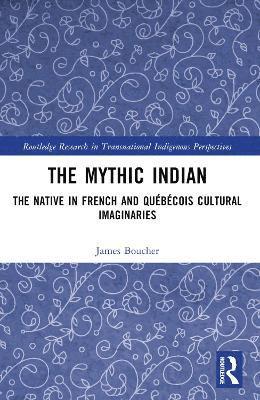 bokomslag Mythic Indian