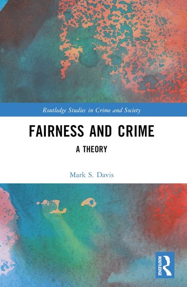 Mark S. Davis - Fairness and Crime, Häftad