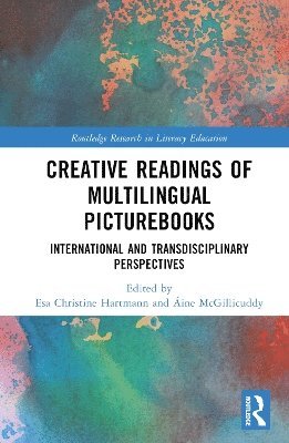 Esa Christine Hartmann, Áine McGillicuddy, France) Christine Hartmann, Esa (University of Strasbourg, Ireland) McGillicuddy, Aine (Dublin City University - Creative Readings of Multilingual Picturebooks, Inbunden