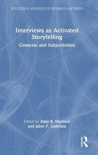 bokomslag Interviews as Activated Storytelling