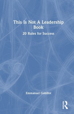 This Is Not A Leadership Book 1