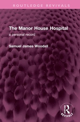 bokomslag Manor House Hospital