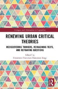 bokomslag Renewing Urban Critical Theories