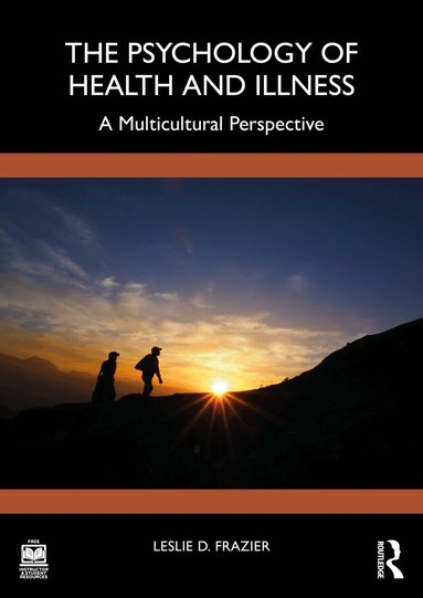 Leslie D. Frazier - Psychology of Health and Illness, Häftad