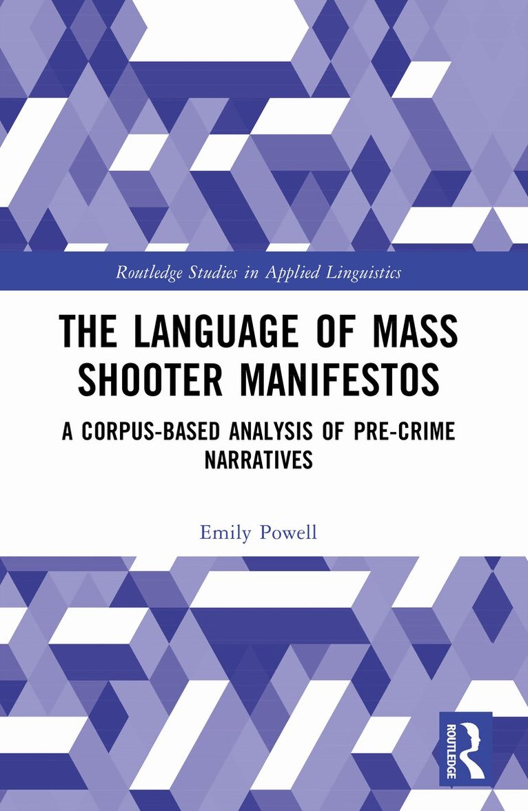 Emily Powell - Language of Mass Shooter Manifestos, Häftad
