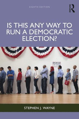 Is This Any Way to Run a Democratic Election? 1