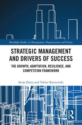 Strategic Management and Drivers of Success 1