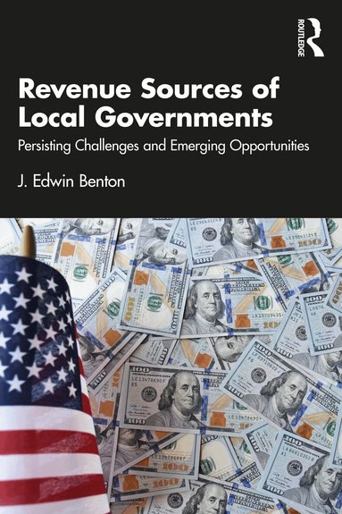 J. Edwin Benton - Revenue Sources of Local Governments, Häftad