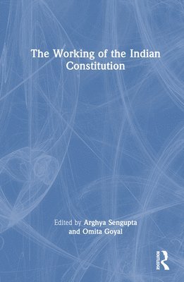 bokomslag The Working of the Indian Constitution