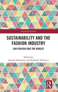 bokomslag Sustainability and the Fashion Industry