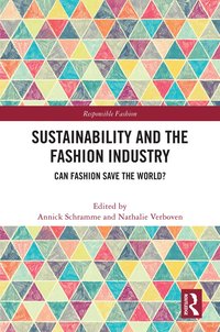 bokomslag Sustainability and the Fashion Industry