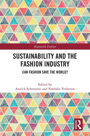 bokomslag Sustainability and the Fashion Industry