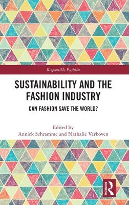 Sustainability and the Fashion Industry 1