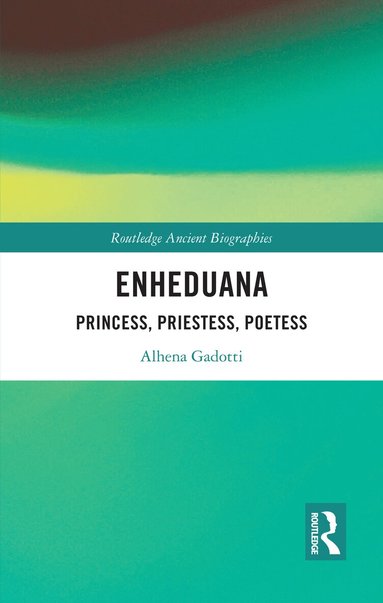 Alhena Gadotti - Enheduana, Inbunden