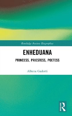 Alhena Gadotti - Enheduana, Inbunden