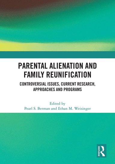 bokomslag Parental Alienation and Family Reunification