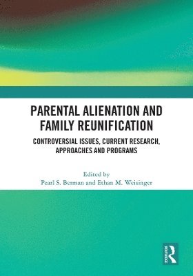 bokomslag Parental Alienation and Family Reunification