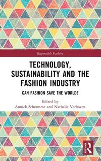 bokomslag Technology, Sustainability and the Fashion Industry