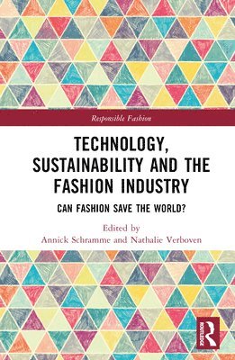 bokomslag Technology, Sustainability and the Fashion Industry