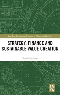 bokomslag Strategy, Finance and Sustainable Value Creation