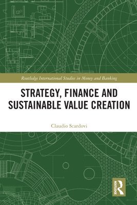 Strategy, Finance and Sustainable Value Creation 1