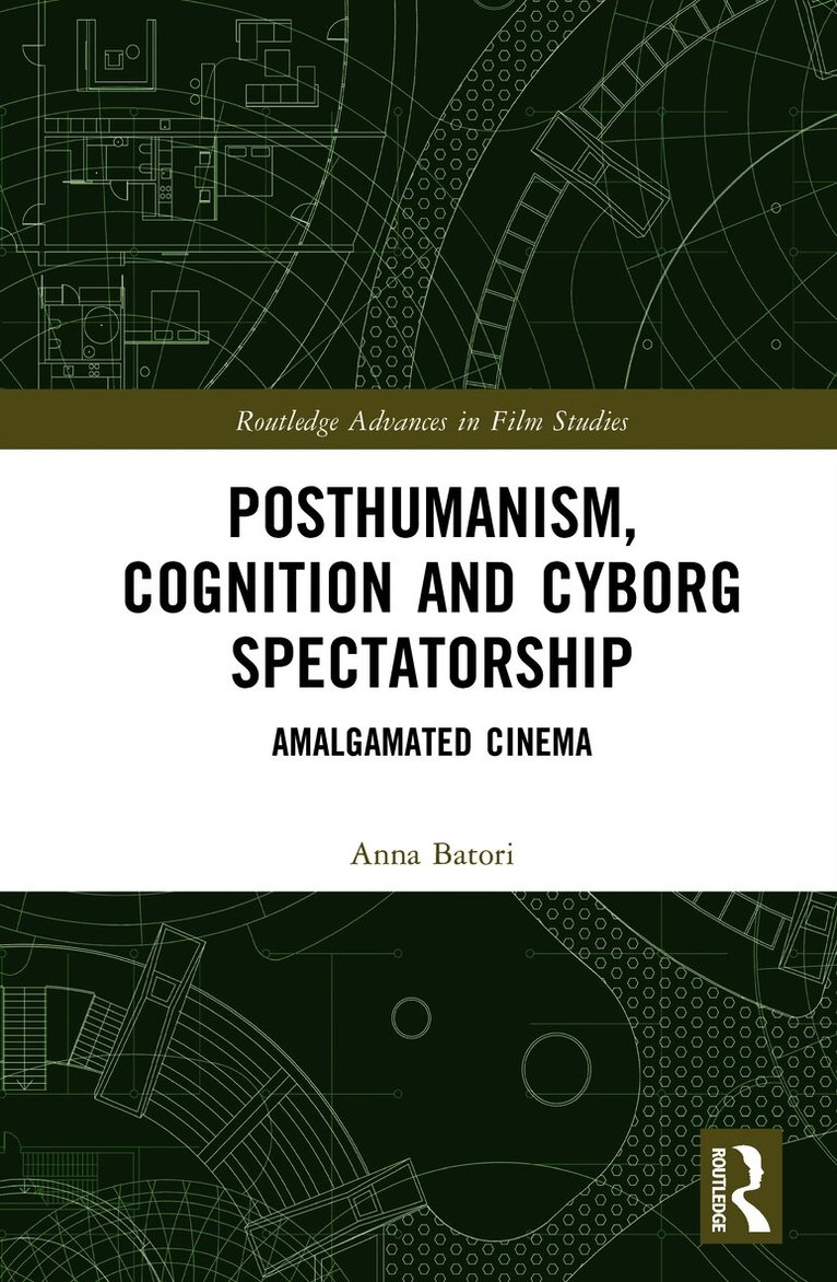 Posthumanism, Cognition, and Cyborg Spectatorship