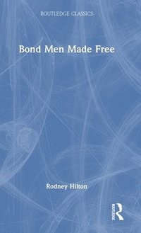 bokomslag Bond Men Made Free