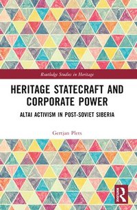 bokomslag Heritage Statecraft and Corporate Power