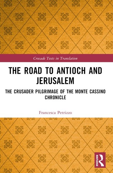Francesca Petrizzo - Road to Antioch and Jerusalem, Häftad