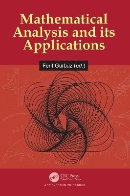 Ferit Gürbüz, Turkey) Gurbuz, Ferit (Kirklareli University - Mathematical Analysis and its Applications, Inbunden