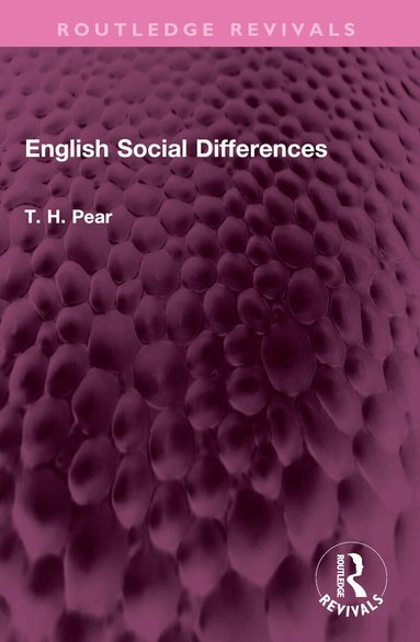 T. H. Pear - English Social Differences, Häftad