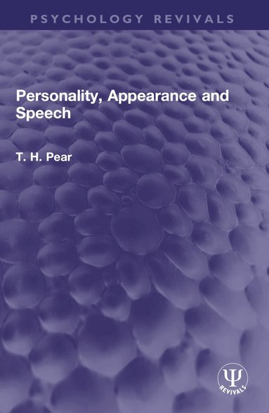 T. H. Pear - Personality, Appearance and Speech, Häftad