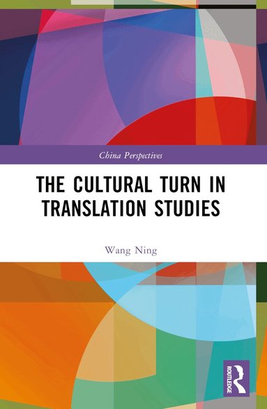 Wang Ning - Cultural Turn in Translation Studies, Häftad