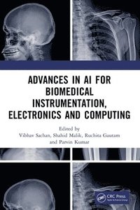 bokomslag Advances in AI for Biomedical Instrumentation, Electronics and Computing
