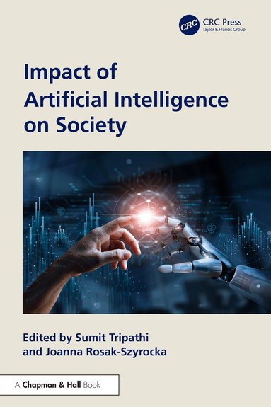 Sumit Tripathi, Joanna Rosak-Szyrocka - Impact of Artificial Intelligence on Society, Inbunden
