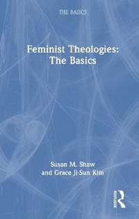 bokomslag Feminist Theologies: The Basics