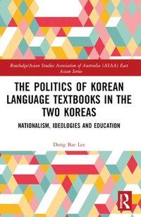 bokomslag Politics of Korean Language Textbooks in the Two Koreas