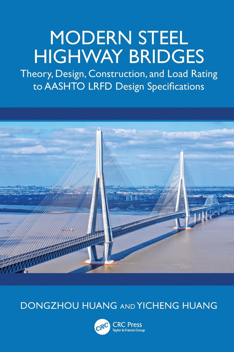 Dongzhou Huang, Yicheng Huang - Modern Steel Highway Bridge, Inbunden